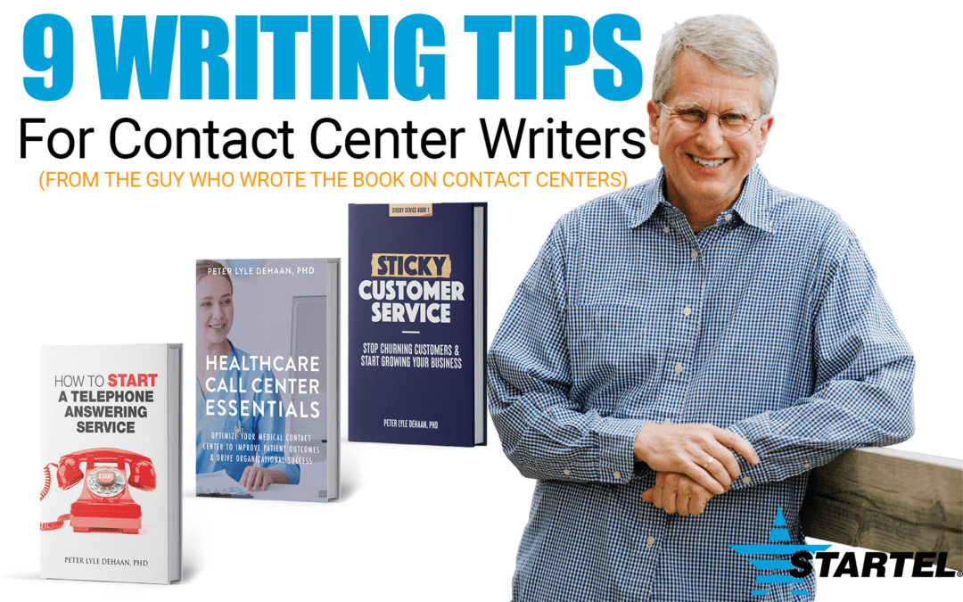 9 Contact Center Writing Tips For Content Writers From The Guy Who Literally Wrote The Book On The Call Center Industry