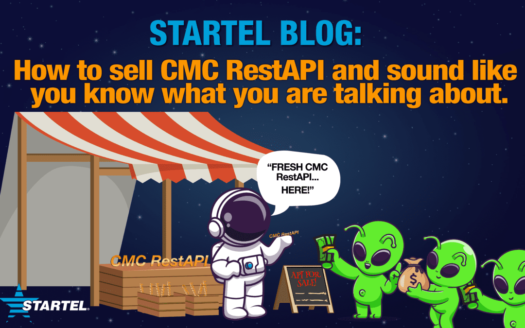 How to sell the CMC RestAPI to Your Customers and Sound Like You Know What You’re Talking About 